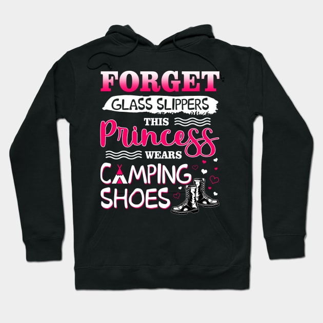 Forget Glass Slippers This Princess Wear Camping Shoes Hoodie by Manonee